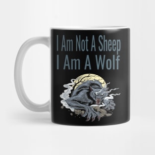 I Am Not A Sheep, I Am A Wolf Mug